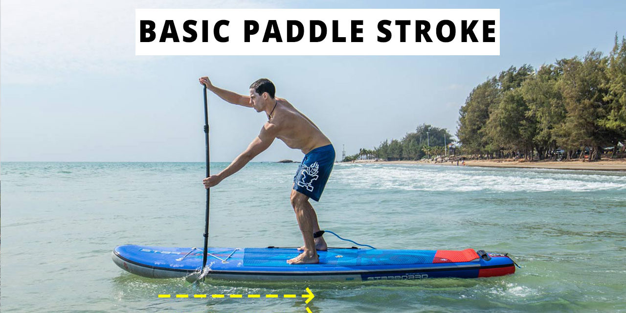 Basic Paddle Stroke » Starboard SUP